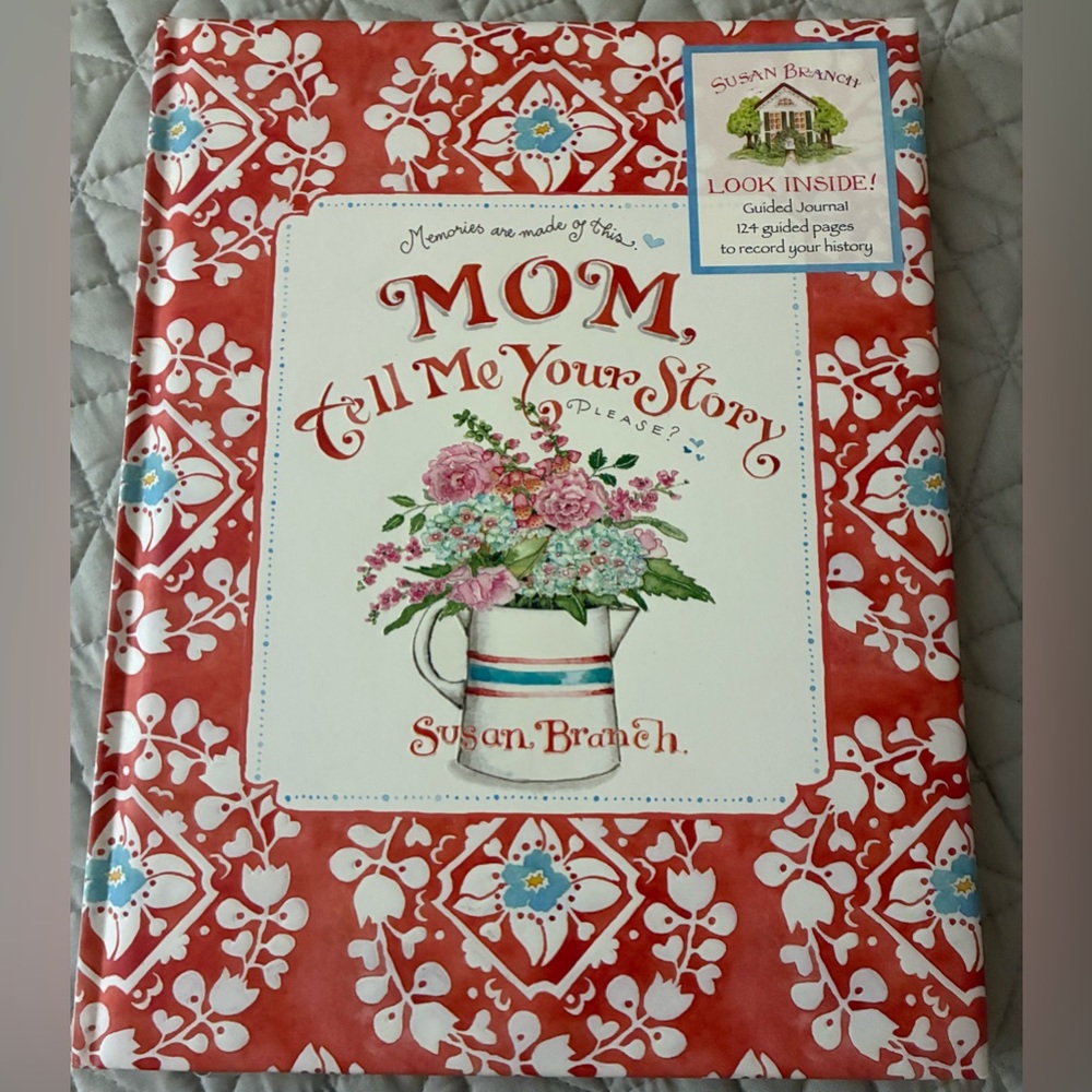 Mom, Tell Me Your Story…Please? Guided Journal Hardcover Book by Susan Branch!